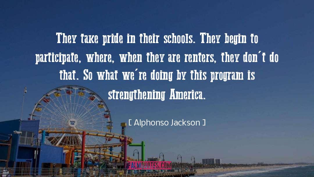 Alphonso Jackson Quotes: They take pride in their