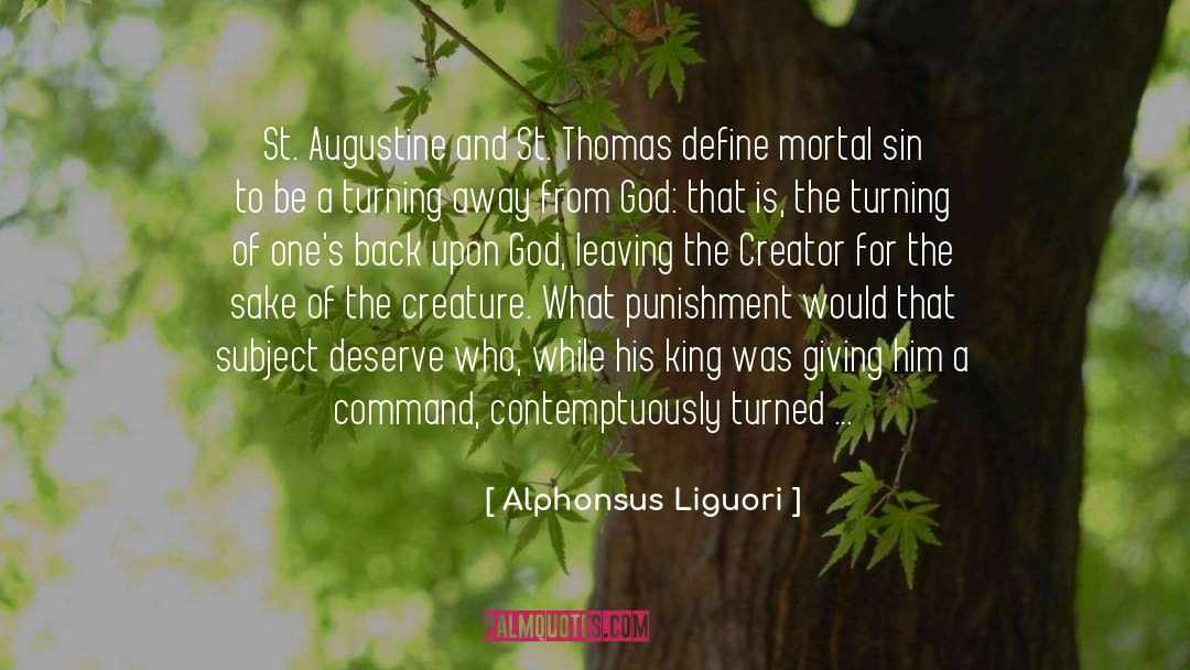 Alphonsus Liguori Quotes: St. Augustine and St. Thomas