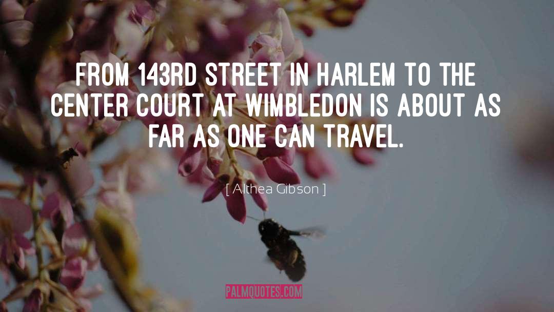 Althea Gibson Quotes: From 143rd Street in Harlem