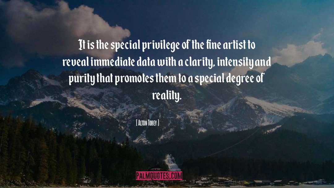 Alton Tobey Quotes: It is the special privilege