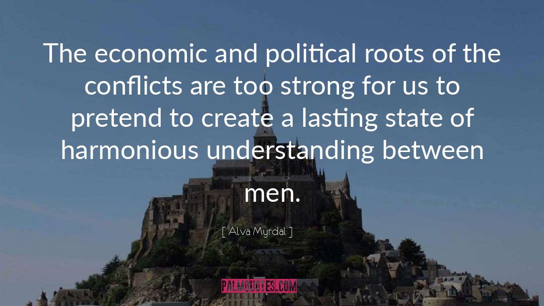 Alva Myrdal Quotes: The economic and political roots