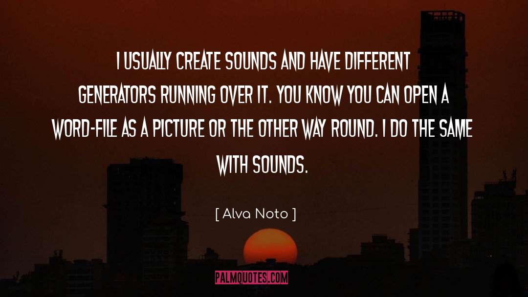 Alva Noto Quotes: I usually create sounds and