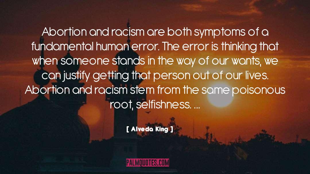 Alveda King Quotes: Abortion and racism are both