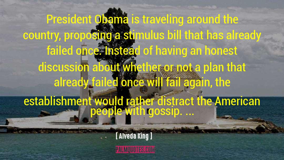 Alveda King Quotes: President Obama is traveling around