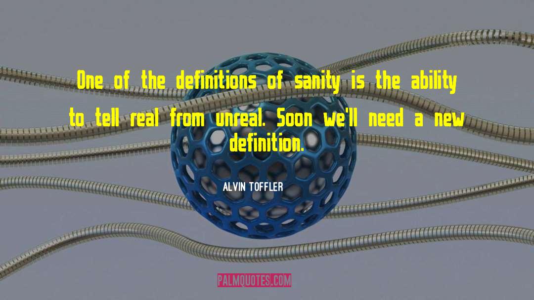 Alvin Toffler Quotes: One of the definitions of