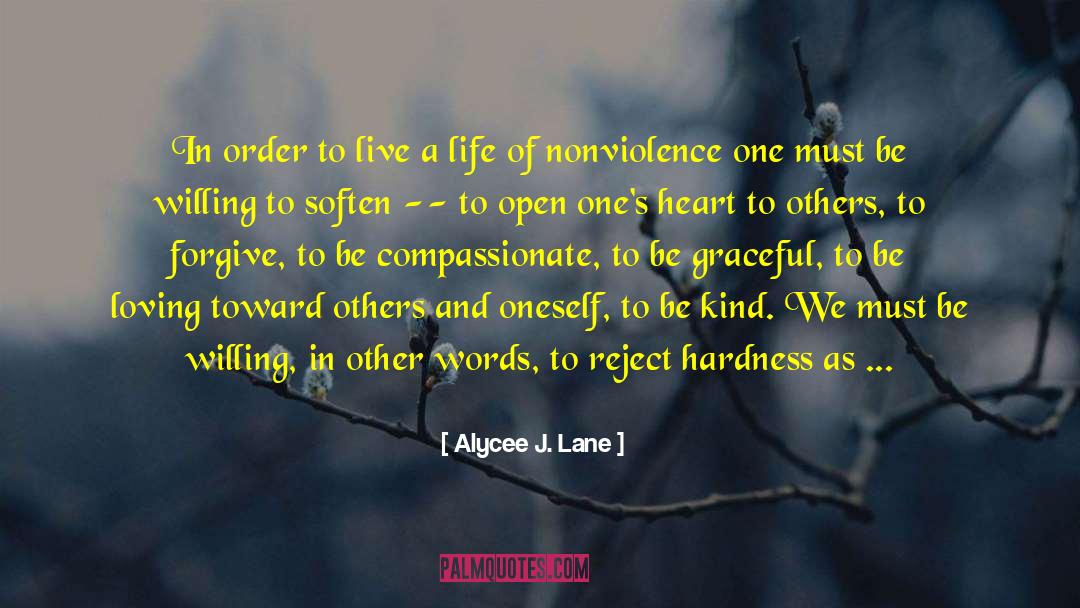 Alycee J. Lane Quotes: In order to live a