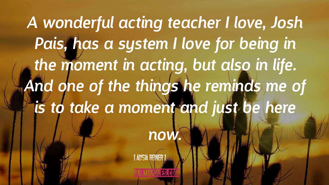 Alysia Reiner Quotes: A wonderful acting teacher I