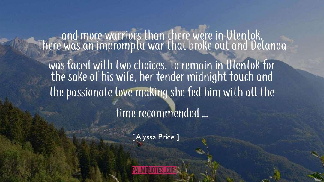 Alyssa Price Quotes: and more warriors than there