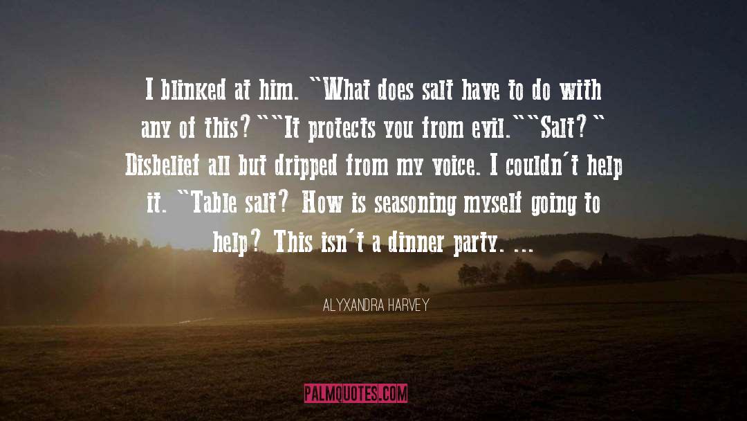 Alyxandra Harvey Quotes: I blinked at him. 