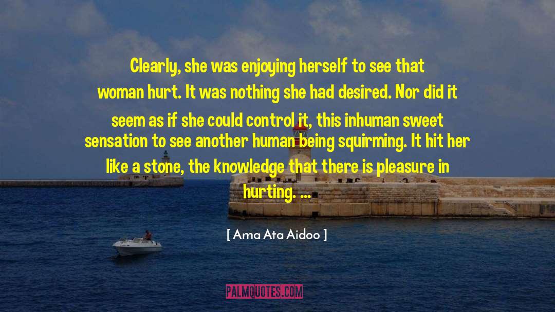 Ama Ata Aidoo Quotes: Clearly, she was enjoying herself