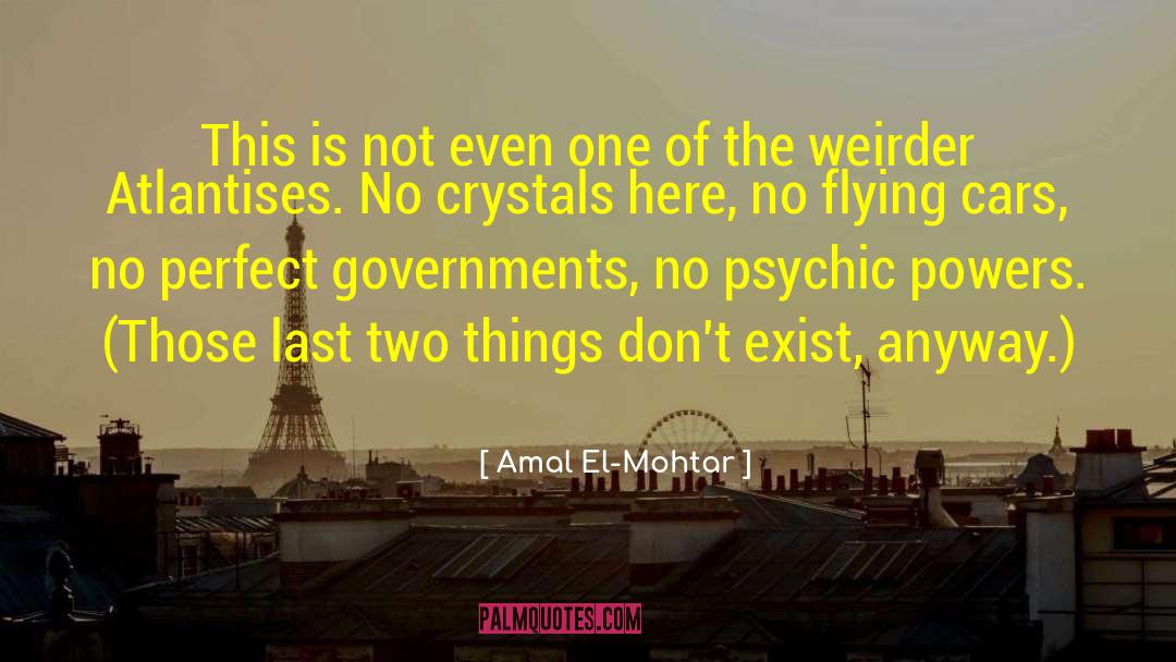 Amal El-Mohtar Quotes: This is not even one