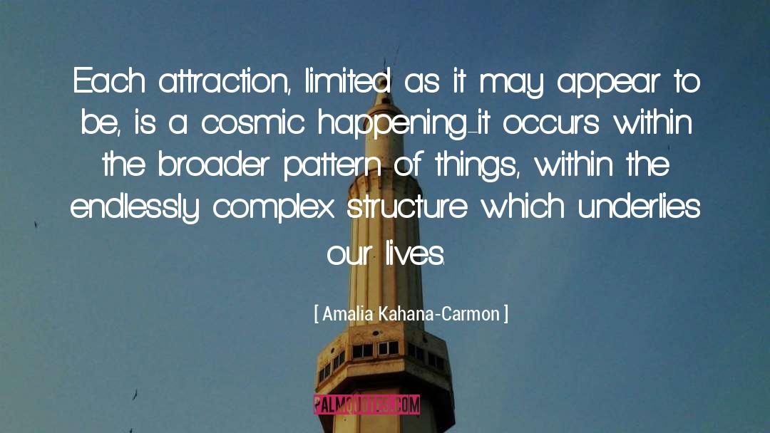 Amalia Kahana-Carmon Quotes: Each attraction, limited as it