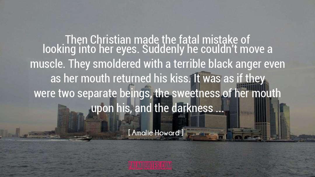 Amalie Howard Quotes: Then Christian made the fatal