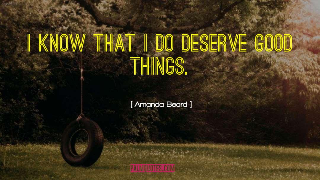 Amanda Beard Quotes: I know that I do