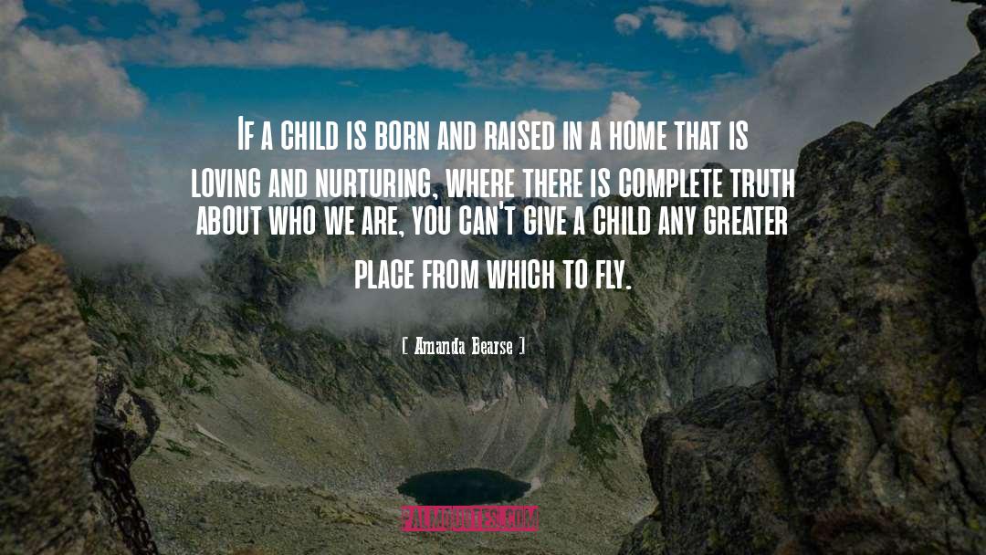 Amanda Bearse Quotes: If a child is born