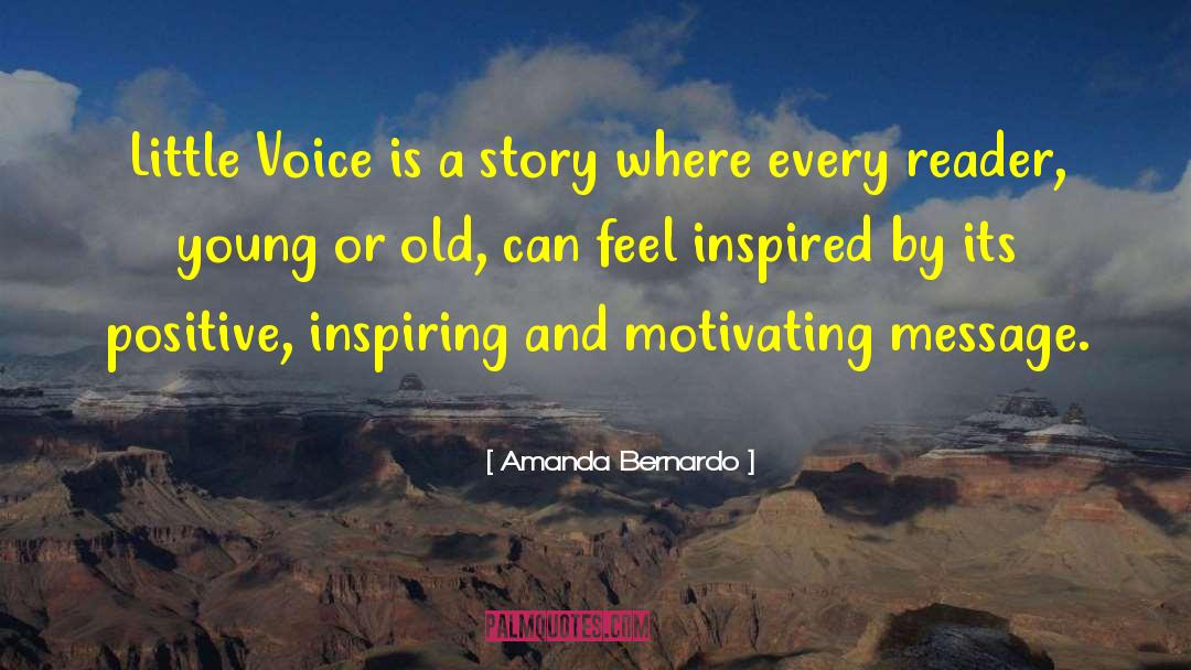 Amanda Bernardo Quotes: Little Voice is a story