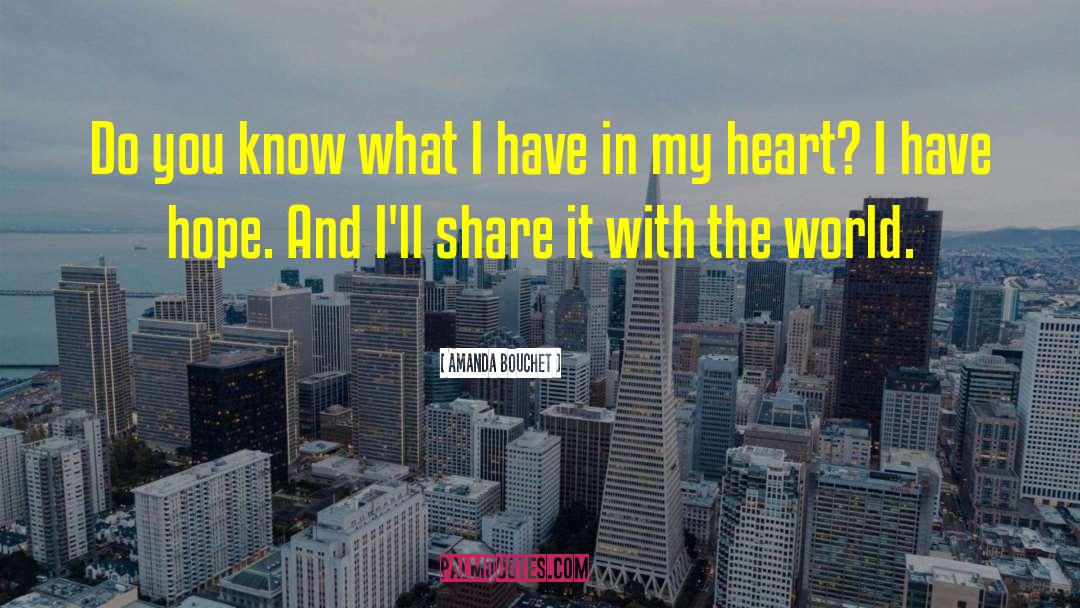 Amanda Bouchet Quotes: Do you know what I