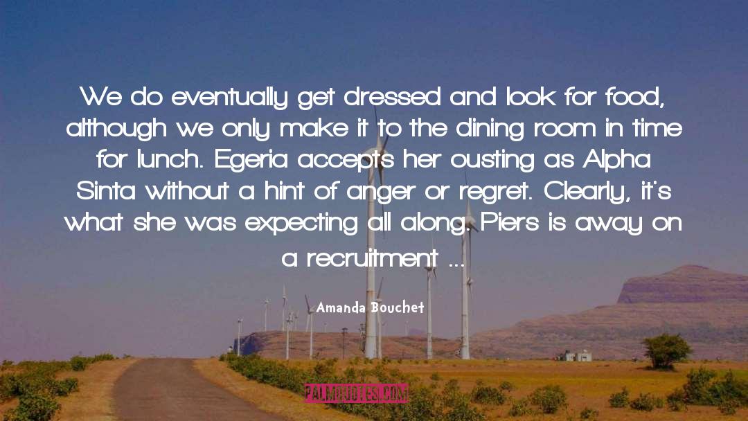 Amanda Bouchet Quotes: We do eventually get dressed
