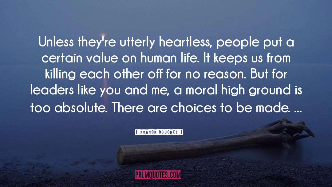 Amanda Bouchet Quotes: Unless they're utterly heartless, people
