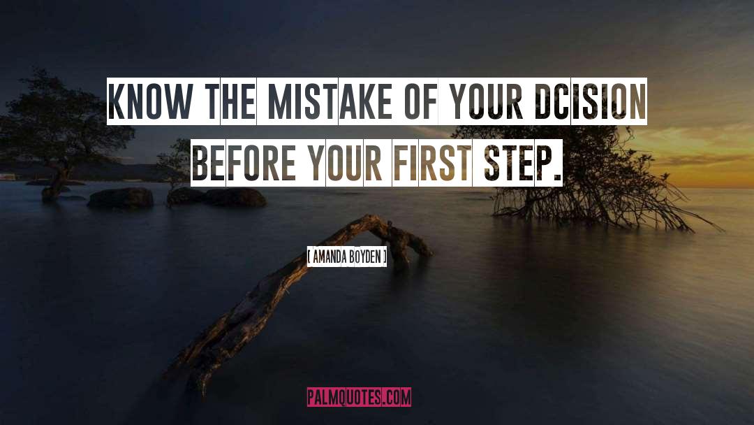 Amanda Boyden Quotes: Know the mistake of your