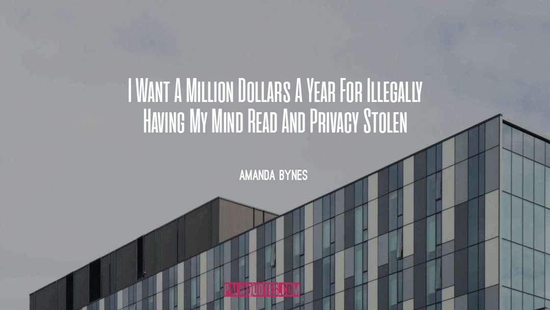 Amanda Bynes Quotes: I Want A Million Dollars