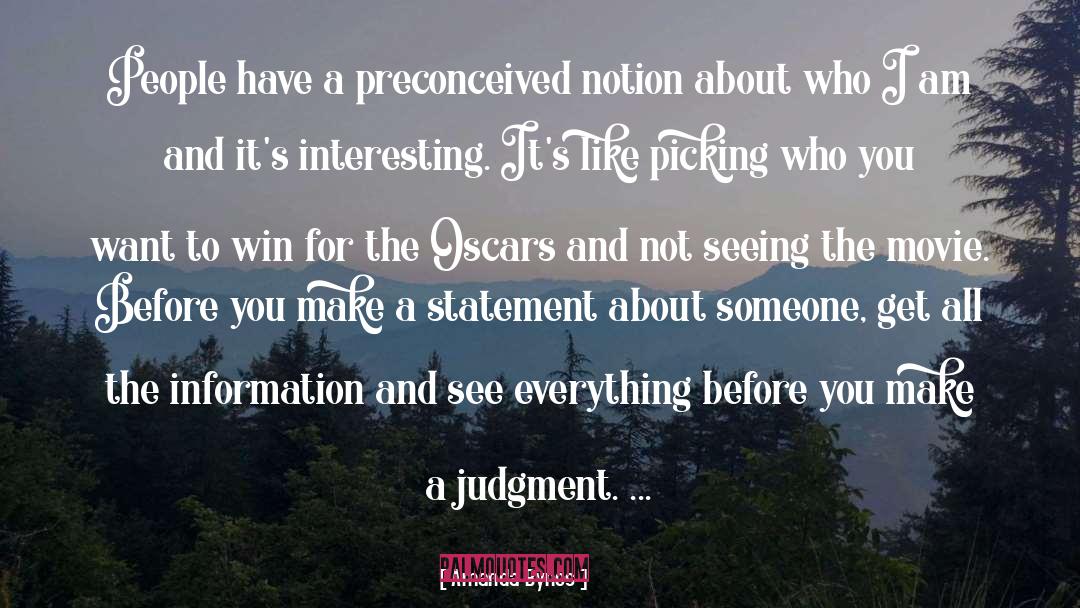 Amanda Bynes Quotes: People have a preconceived notion