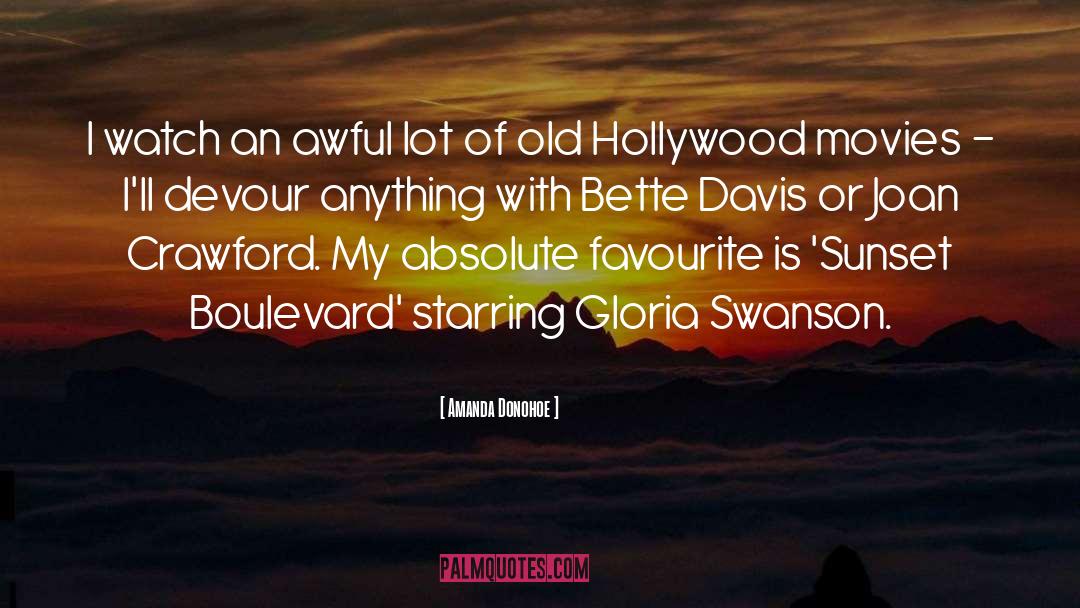 Amanda Donohoe Quotes: I watch an awful lot