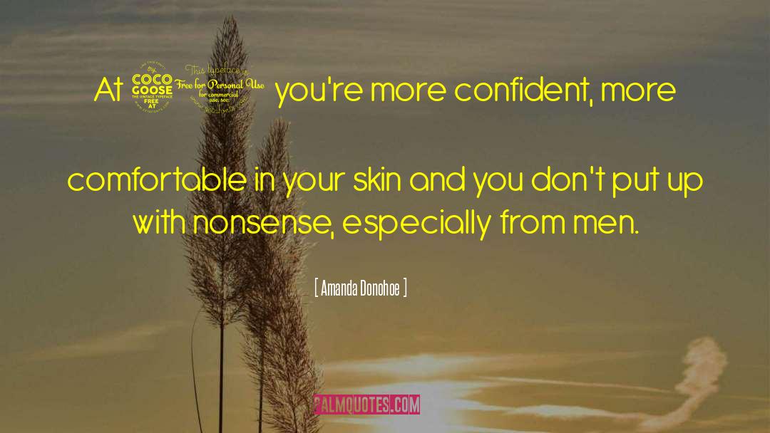 Amanda Donohoe Quotes: At 50 you're more confident,