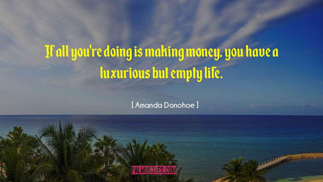 Amanda Donohoe Quotes: If all you're doing is