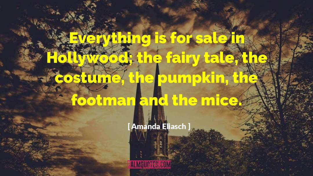 Amanda Eliasch Quotes: Everything is for sale in