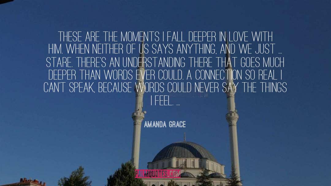 Amanda Grace Quotes: These are the moments I