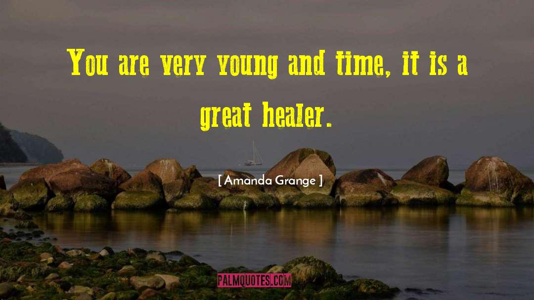 Amanda Grange Quotes: You are very young and