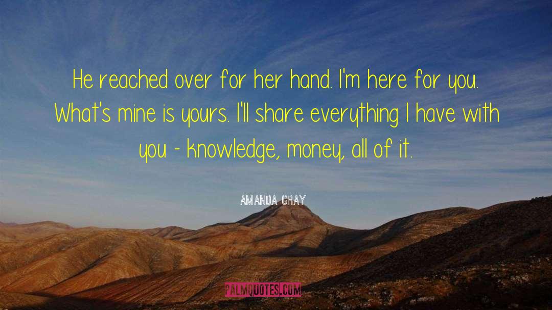 Amanda Gray Quotes: He reached over for her