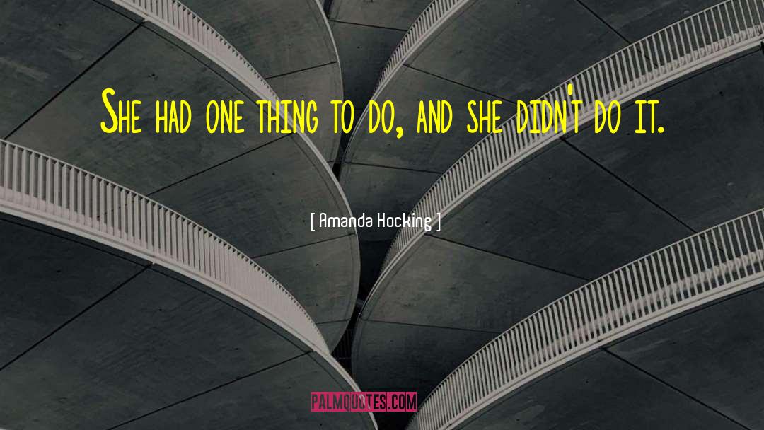 Amanda Hocking Quotes: She had one thing to