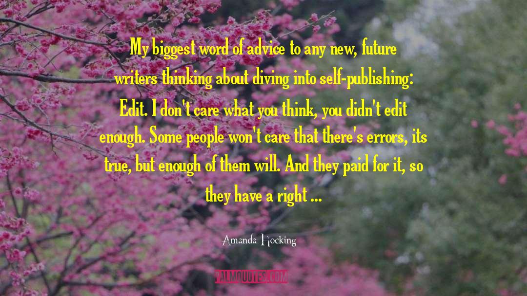 Amanda Hocking Quotes: My biggest word of advice