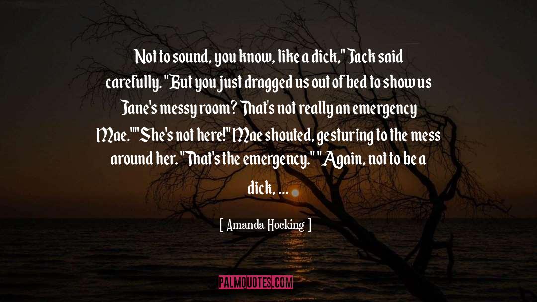 Amanda Hocking Quotes: Not to sound, you know,