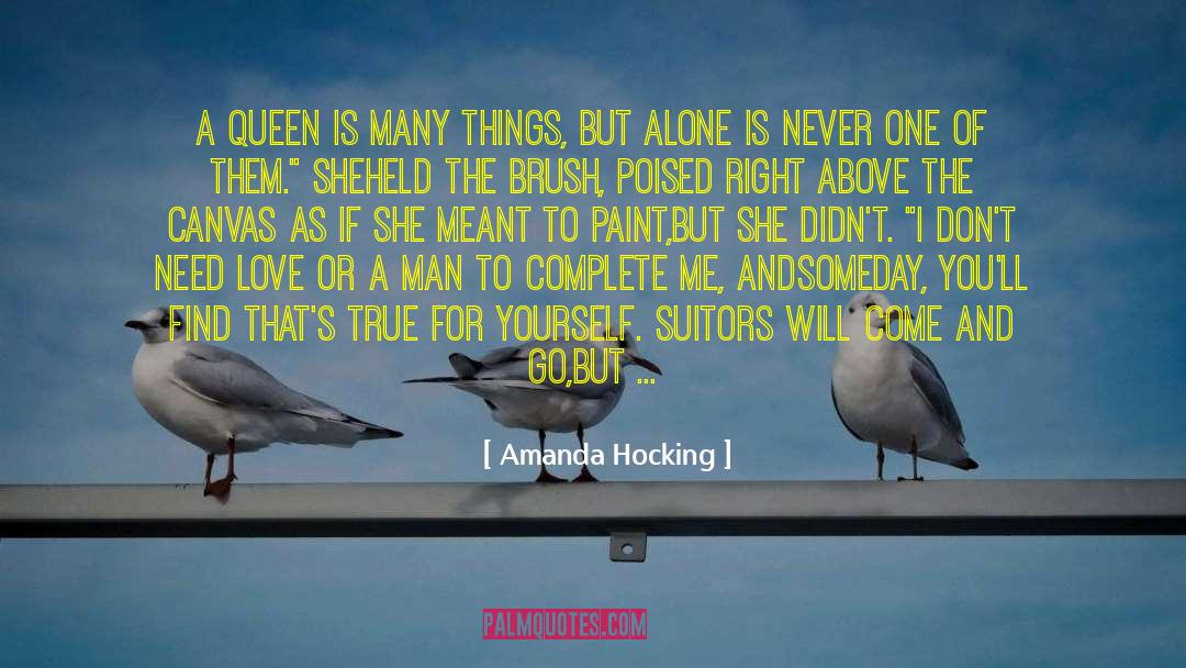 Amanda Hocking Quotes: A Queen is many things,