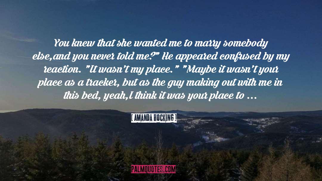 Amanda Hocking Quotes: You knew that she wanted