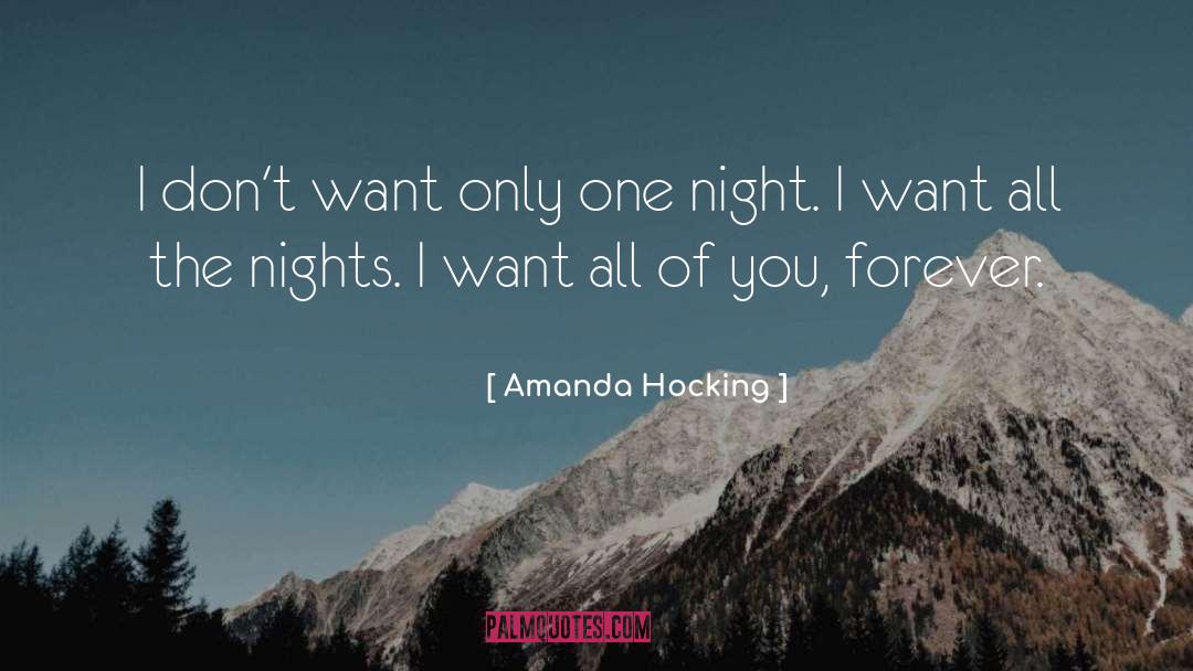 Amanda Hocking Quotes: I don't want only one