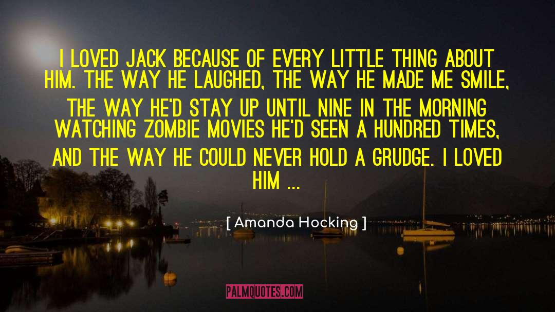 Amanda Hocking Quotes: I loved Jack because of