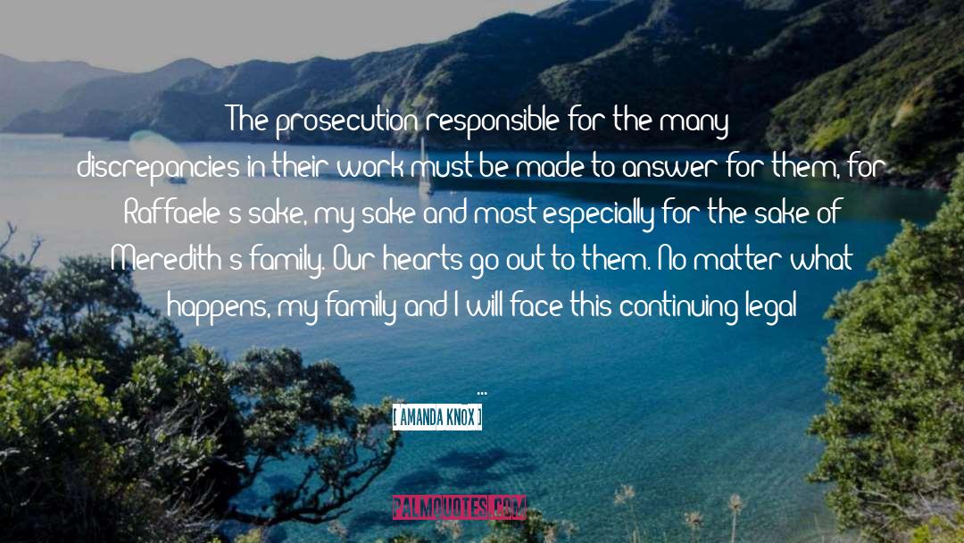 Amanda Knox Quotes: The prosecution responsible for the