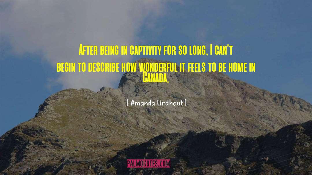 Amanda Lindhout Quotes: After being in captivity for