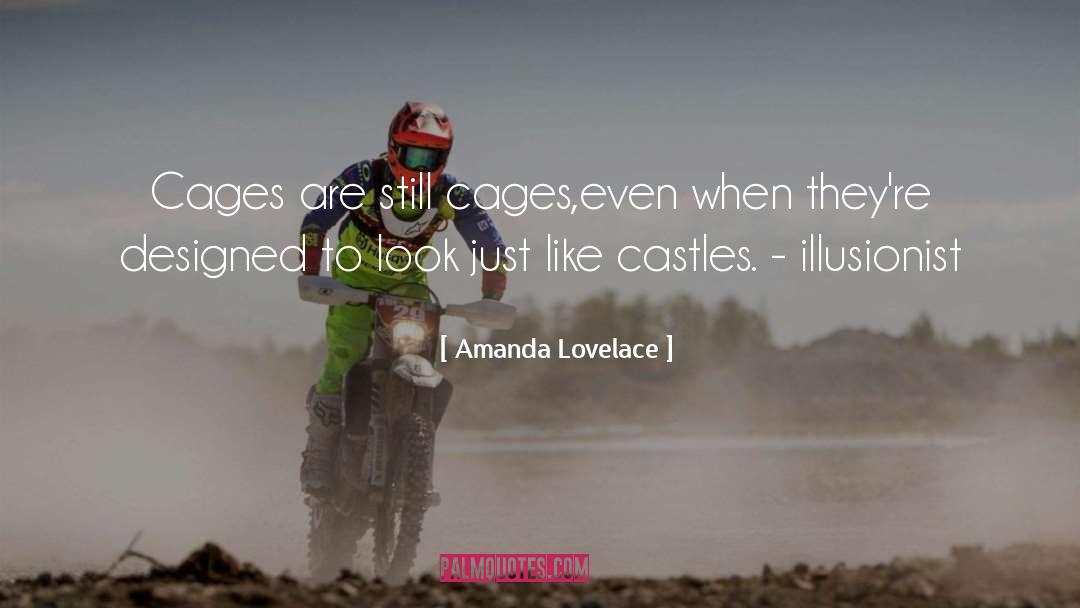 Amanda Lovelace Quotes: Cages are still cages,<br />even