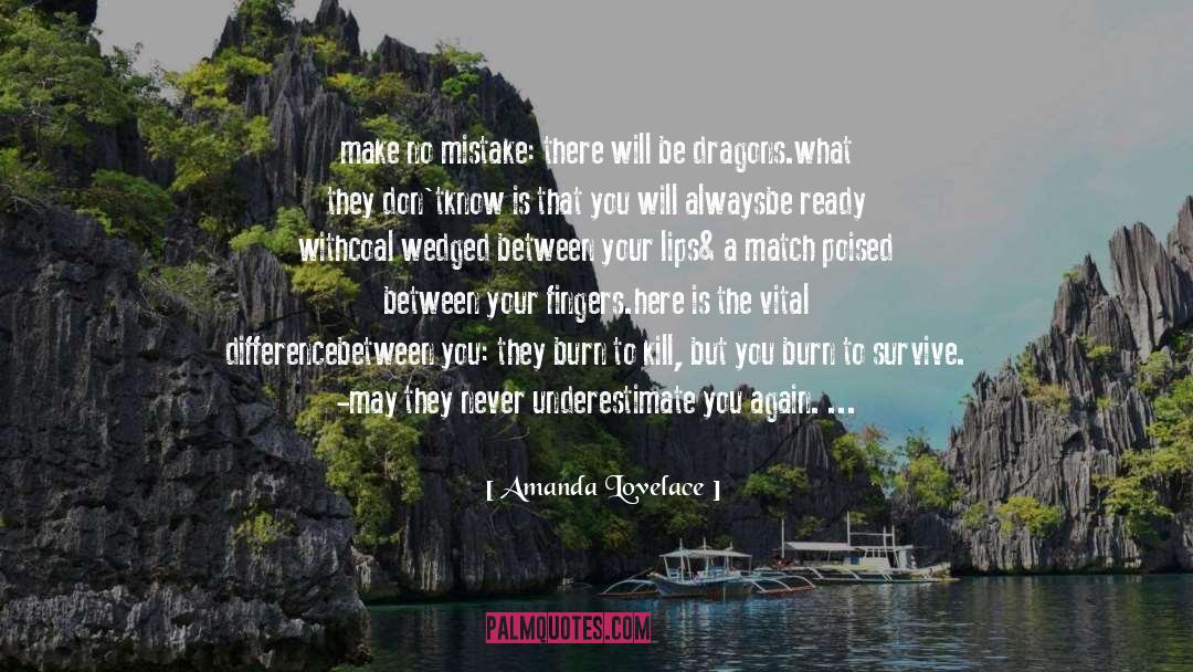 Amanda Lovelace Quotes: make <br />no mistake: <br