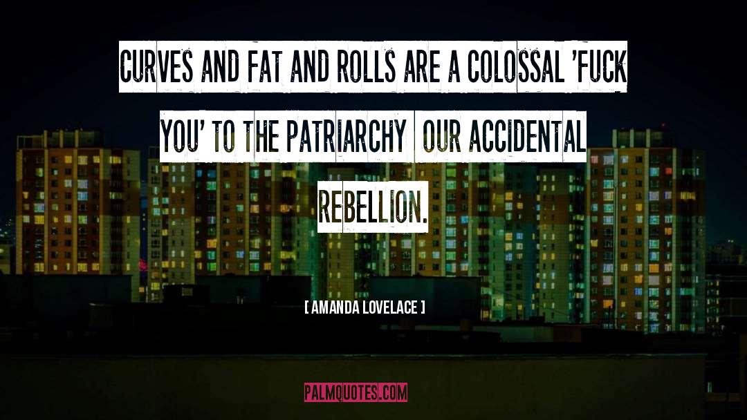 Amanda Lovelace Quotes: Curves and fat and rolls