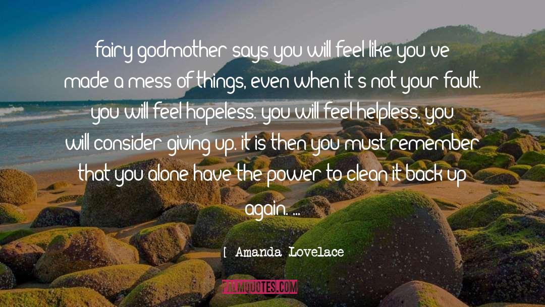 Amanda Lovelace Quotes: fairy godmother says you will