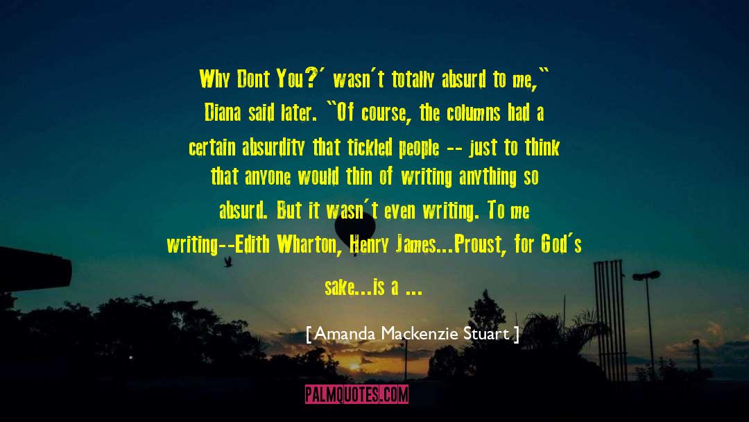 Amanda Mackenzie Stuart Quotes: Why Dont You?' wasn't totally