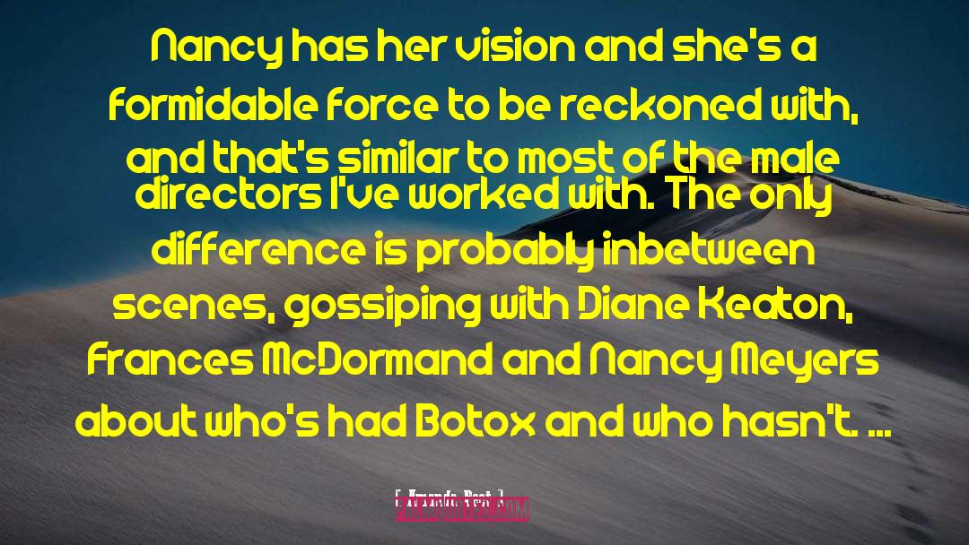 Amanda Peet Quotes: Nancy has her vision and