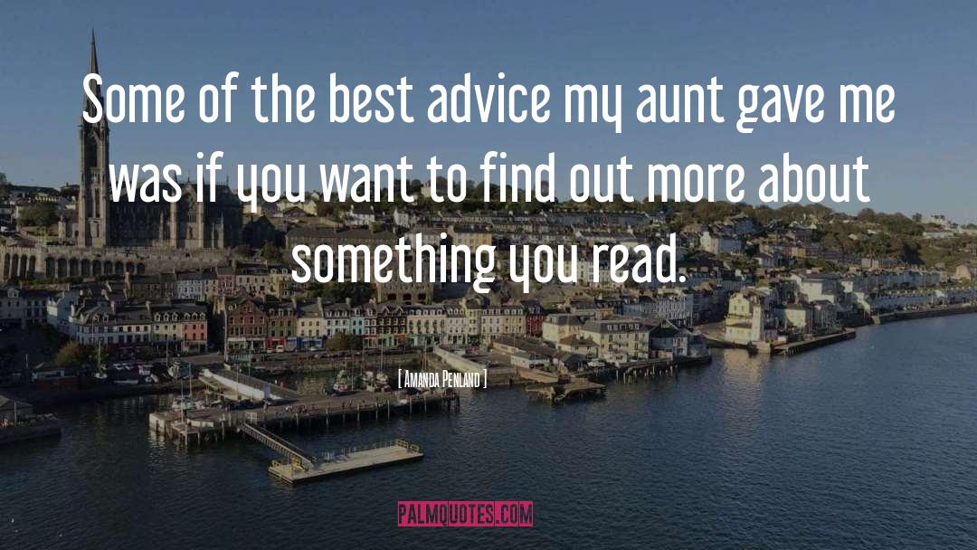 Amanda Penland Quotes: Some of the best advice