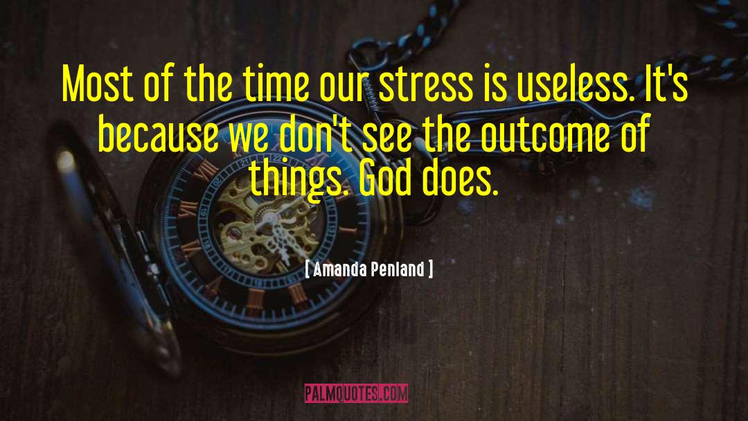 Amanda Penland Quotes: Most of the time our